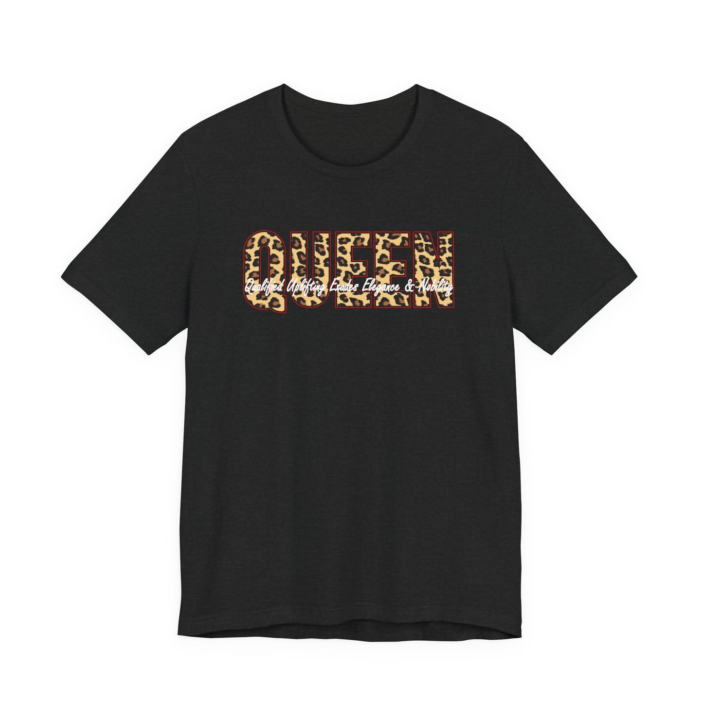 QUEEN Qualified Uplifting Exudes Elegance & NobilityTM